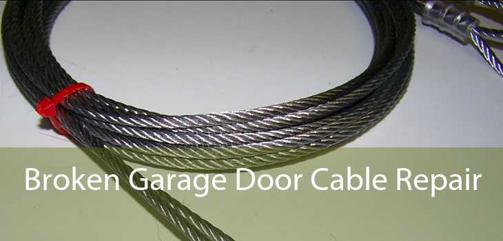 Broken Garage Door Cable Repair 