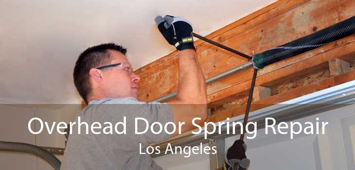 Overhead Door Spring Repair Los Angeles