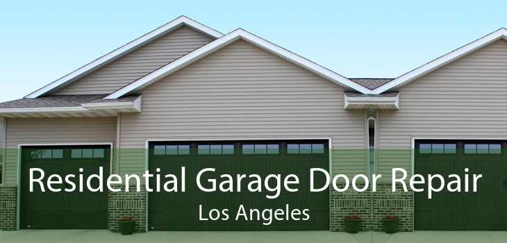 Residential Garage Door Repair Los Angeles