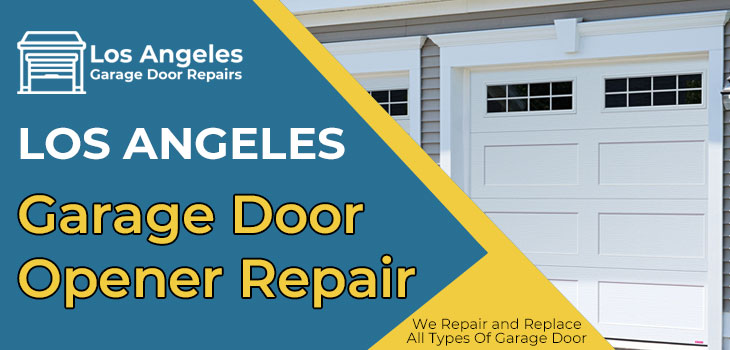 Garage Door Opener Repair Los Angeles, Garage Door Openers Los Angeles